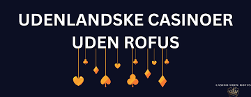 Casino uden ROFUS MGA En Guide til Online Spil uden Begrænsninger Casino uden ROFUS MGA En Guide til Online Spil uden Begrænsninger