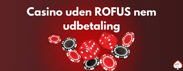 Casino uden ROFUS Friheden til at Spille Uden Begrænsninger Casino uden ROFUS Friheden til at Spille Uden Begrænsninger